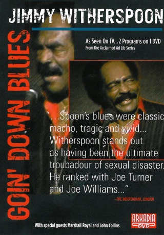 Jmmy Witherspoon: Goin Down Blues [DVD]