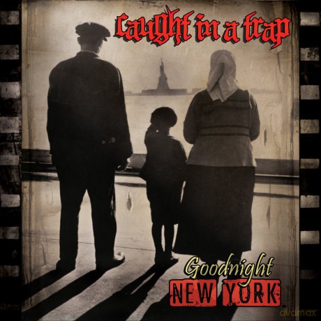 Caught In A Trap: Goodnight New York [CD]