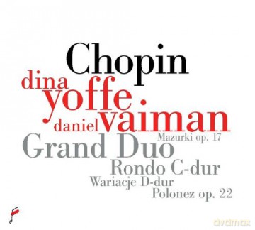 Dina Yoffe Daniel Vaiman: Grand Duo Rondo Wariacje Mazurki Andanti [CD]