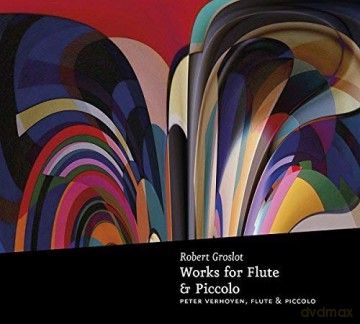 Peter Verhoyen: Groslot Works For Flute [CD]