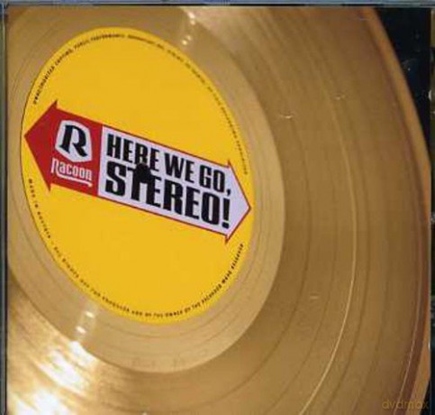 Racoon: Here We Go Stereo [CD]