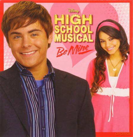 Cast Of High School Musical: High School Musical Be Mine [CD]