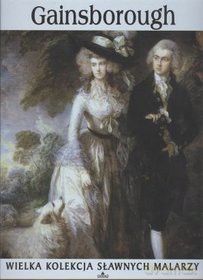 Sławni malarze 61: Thomas Gainsborough [książka]