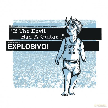 Explosivo!: If The Devil Had A Guitar [CD]