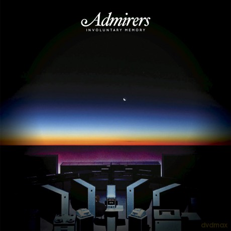 Admirers: Involuntary Memory [CD]