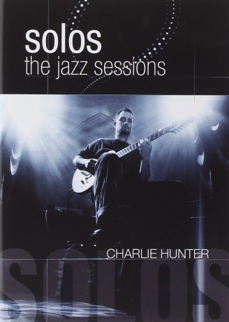 Charlie Hunter: Jazz Sessions [DVD]