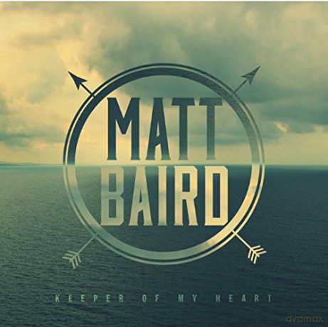 Matt Baird: Keeper Of My Heart [CD]