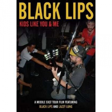 Black Lips: Kids Like You Me [DVD]