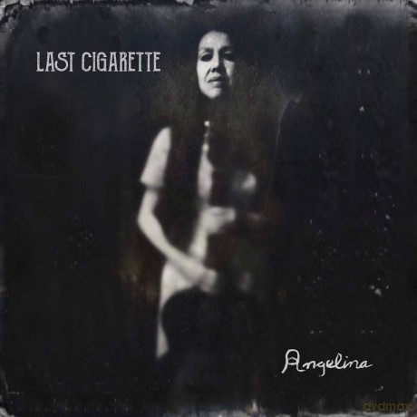 Angelina: Last Cigarette [CD]