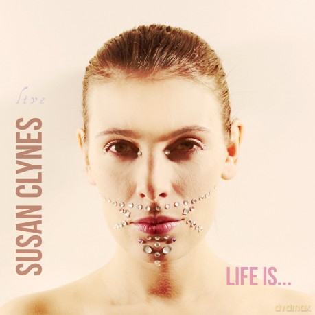 Susan Clynes: Life Is.. [CD]