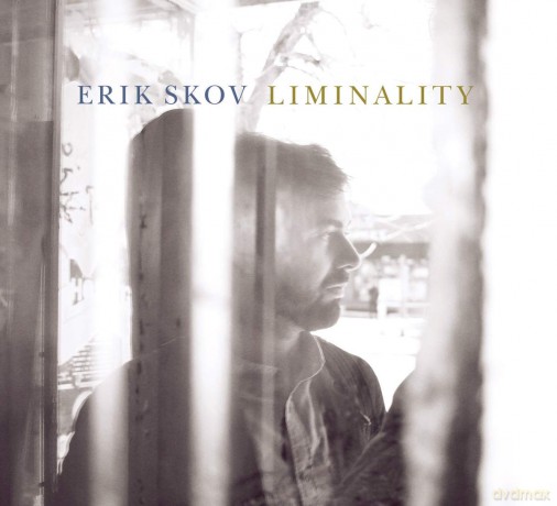 Erik Skov: Liminality [CD]