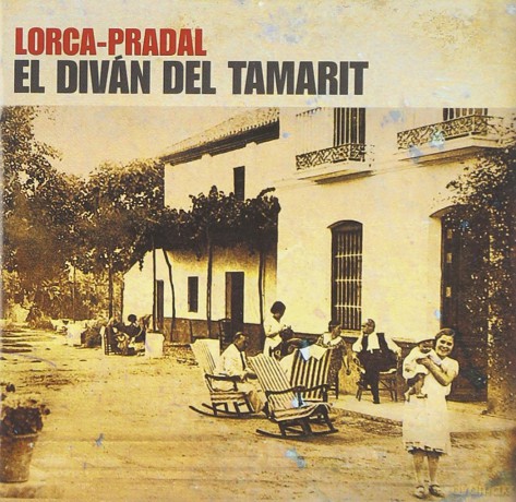 Vicente Pradal: Lorcapradal El Divan Del Tamarit [CD]