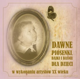Dawne Piosenki, Baśnie I Bajki (digipack) [CD]