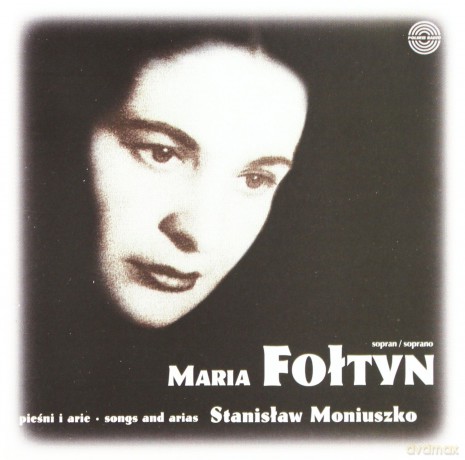 Maria Fołtyn: Pieśni i arie [CD]