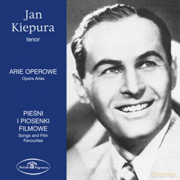 Jan Kiepura: Arie Operowe Piosenki Filmowe [CD]