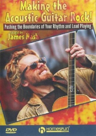 James Nash: Making The Acoustic Guitar Rock [DVD]