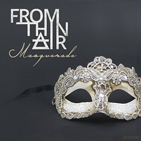 From Thin Air: Masquerade [CD]