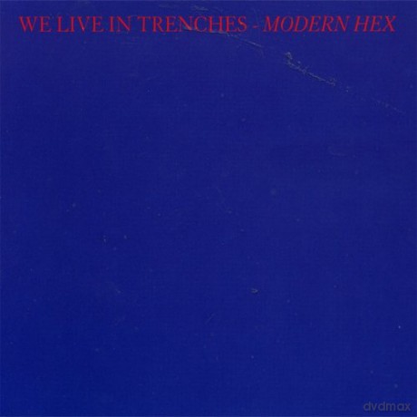 We Live In Trenches: Modern Hex [CD]
