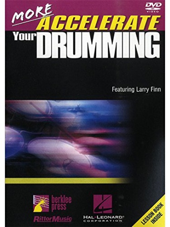 Larry Finn: More Accelerate Your Drumming [DVD]