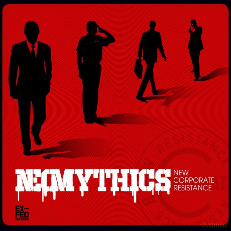 Neomythics: New Corporatee Resistances [CD]