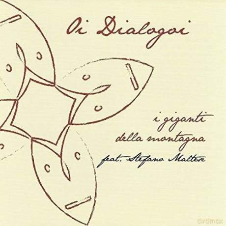 I Giganti Della Montagna: Oi Dialogoi [CD]
