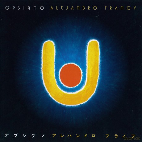 Alejandro Franov: Opsigno [CD]