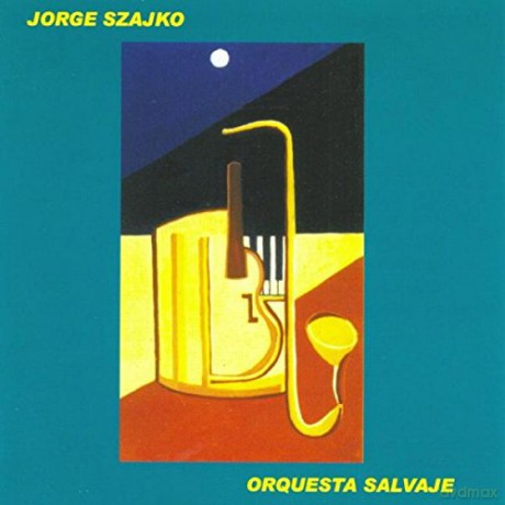 Jorge Szajko: Orquesta Salvaje [CD]