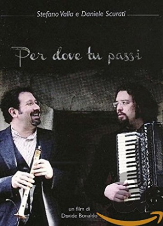 Stefano Valli: Per Dove Tu Passi [DVD]