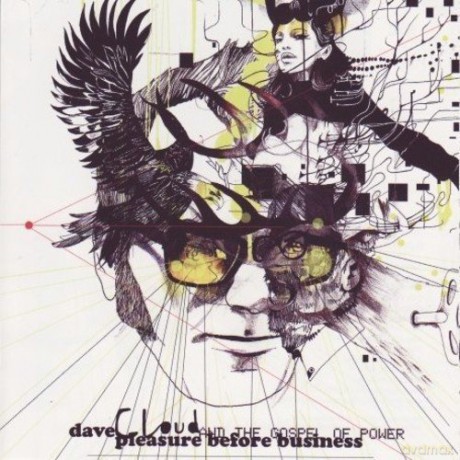 Dave Cloud: Pleasure Before Business [CD]