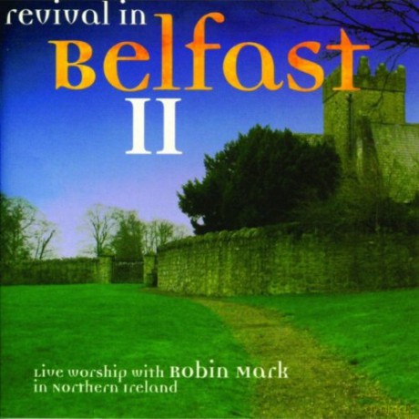 Robin Mark: Revival In Belfast Vol. 2 (Australian Import) [CD]