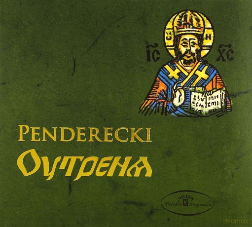 Krzysztof Penderecki: Jutrznia [CD]
