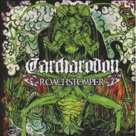 Carcharodon: Roachstomper [CD]