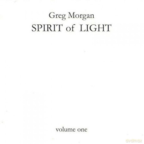 Greg Morgan: Spirit Of Light Vol 1 [CD]