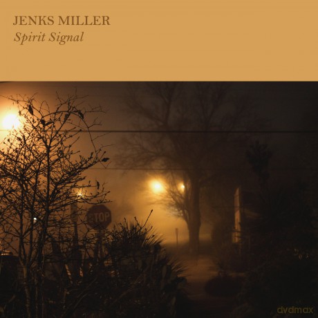 Jenks Miller: Spirit Signal [CD]