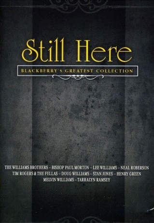 Still Here Blackberrys Greatest Collection [DVD]