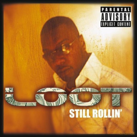 Loot: Still Rollin [CD]