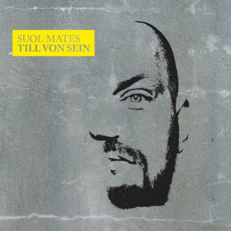 Suol Mates Till Von Sein [CD]