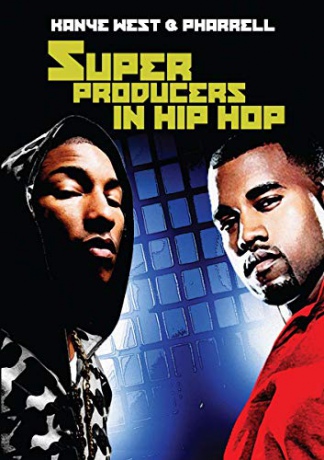 Kanye West Pharrell: Superproducers In Hip Hop [2DVD]