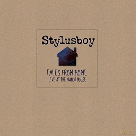 Stylusboy: Tales From Home: Live At The Manor House [CD]
