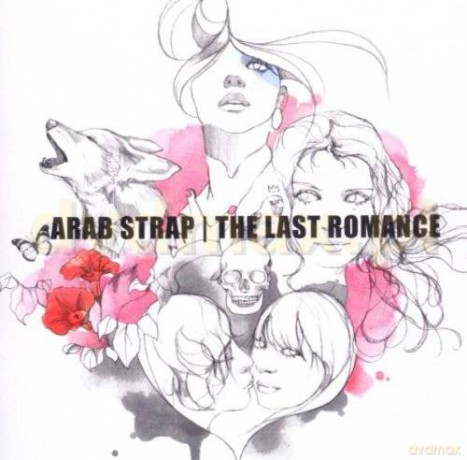 Arab Strap: The Last Romance [CD]