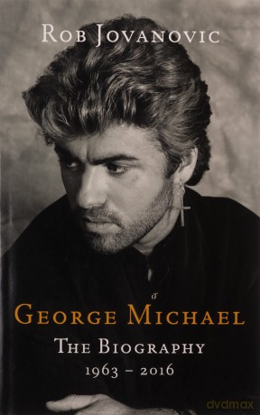 George Michael: The Biography 1963-2016 [KSIĄŻKA]