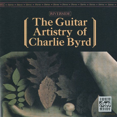 Charlie Byrd: The Guitar Artistry Of Charlie Byrd [CD]