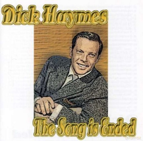Dick Haymes: The Song Is Ended [CD]