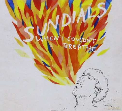 Sundials: The When I CouldnT Breathe [CD]