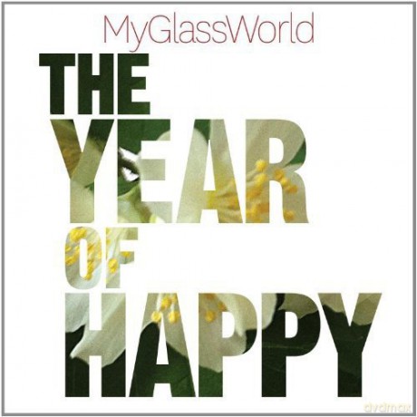 My Glass World: The Year Of Happy [CD]