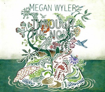 Megan Wyler: Through The Noise [CD]