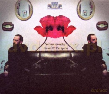 Adrian Crowley: Season Of The Sparks (Digipack) [CD]