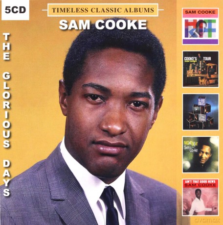 Sam Cooke: Timeless Classic Albums - The Glorious Days [5CD]