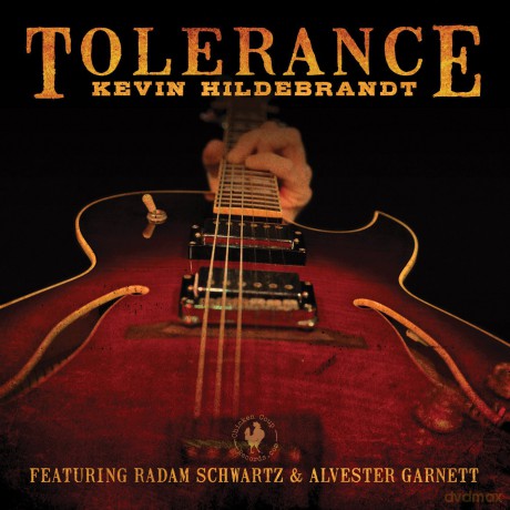 Kevin Hildebrandt: Tolerance [CD]