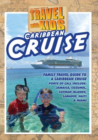 Travel With Kids Caribbean Cruise [DVD]